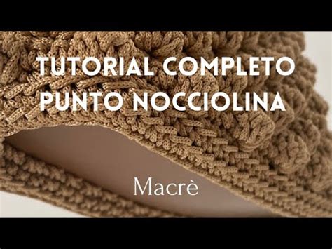 Tutorial completo all’uncinetto per realizzare il punto Nocciolina